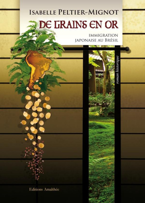 Emprunter De grains en or. Immigration japonaise au Brésil livre