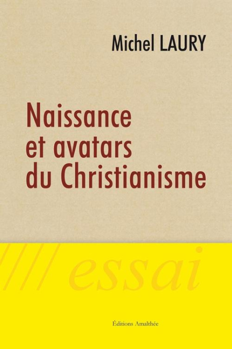 Emprunter Naissance et avatars du Christianisme livre