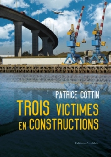 Emprunter Trois victimes en constructions livre