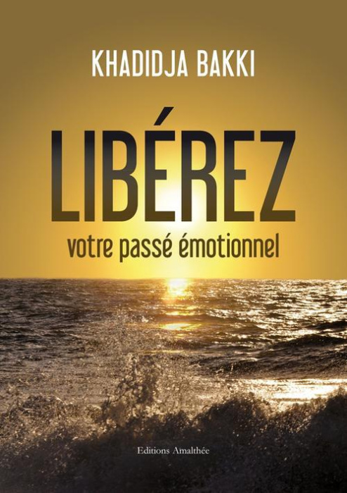 Emprunter Libérez votre passé émotionnel livre