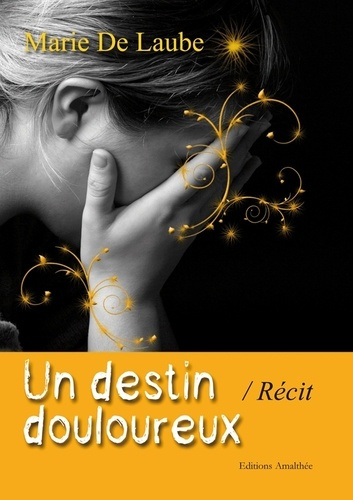 Emprunter Un destin douloureux livre