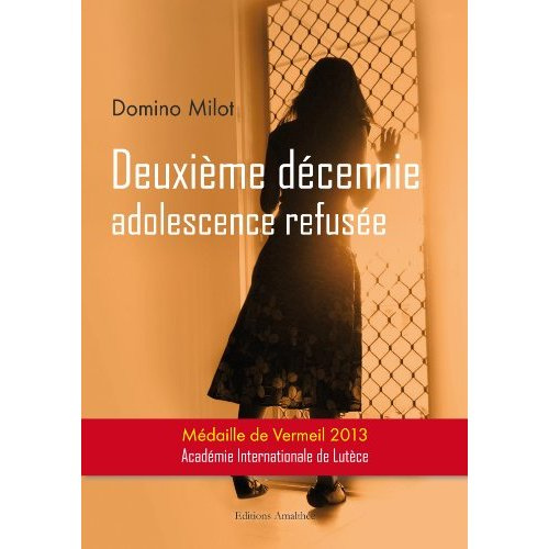 Emprunter Deuxième décennie. Adolescence refusée livre