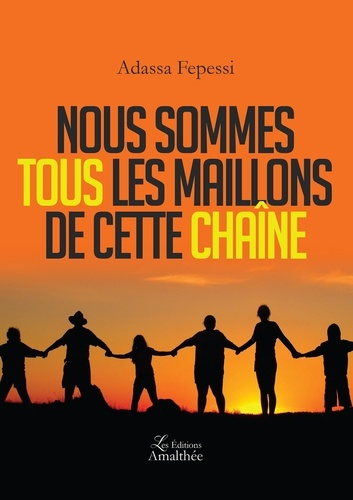 Emprunter Nous sommes tous les maillons de cette chaîne livre