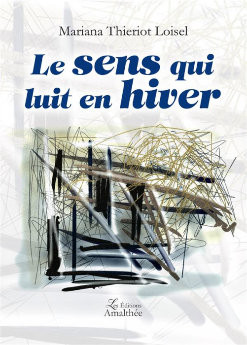 Emprunter Le sens qui luit en hiver livre
