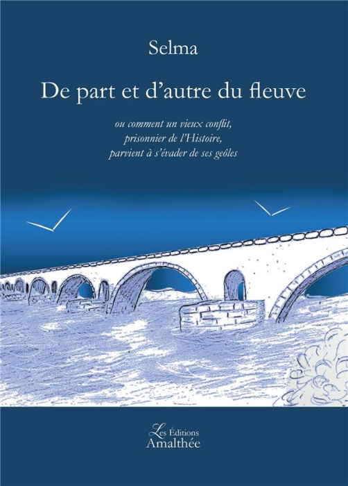 Emprunter De part et d'autre du fleuve. Ou comment un vieux conflit, prisonnier de l'histoire, parvient à s'év livre