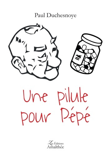 Emprunter Une pilule pour Pépé livre