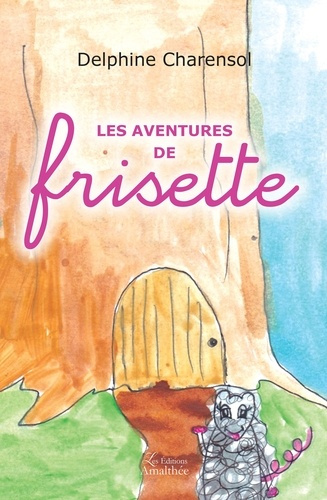 Emprunter Les aventures de Frisette livre
