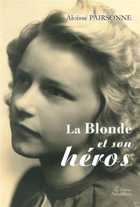 Emprunter La blonde et son héros livre