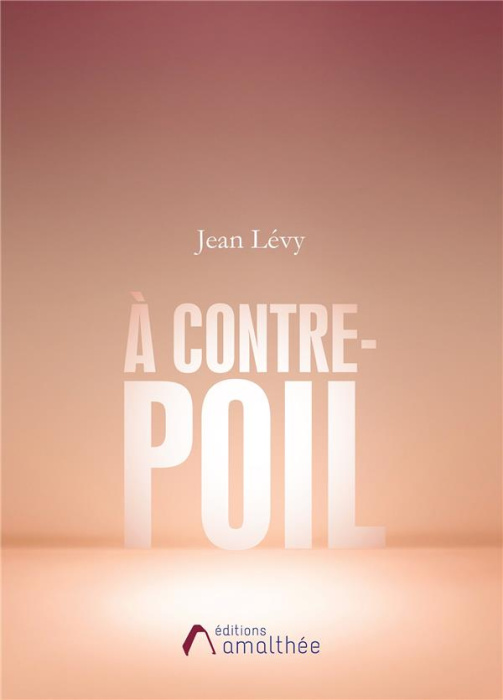 Emprunter A Contre-poil livre