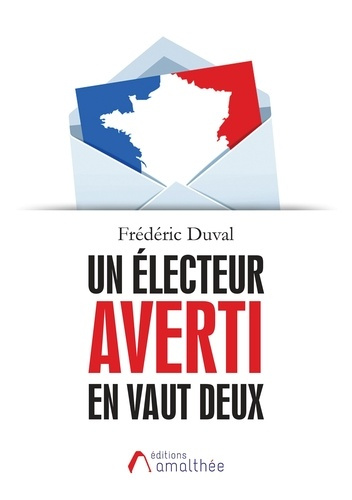 Emprunter Un électeur averti en vaut deux livre