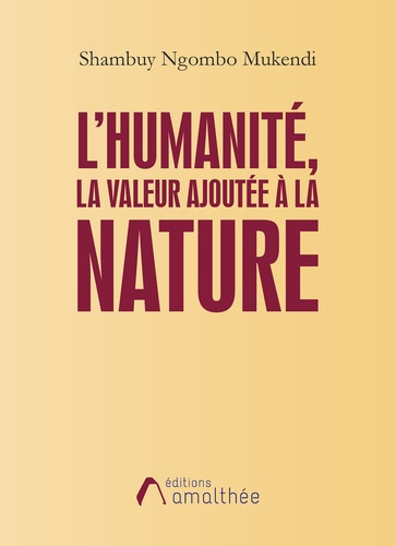 Emprunter L'humanité, la valeur ajoutée à la nature livre