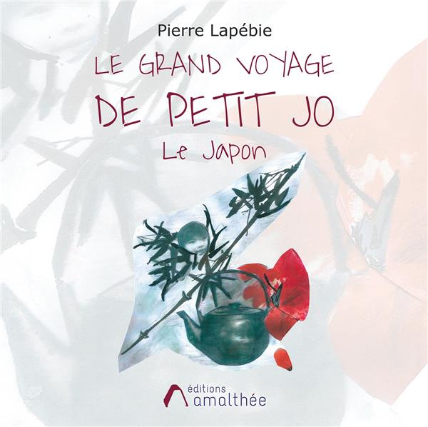 Emprunter Le grand voyage de Petit Jo. Le Japon livre