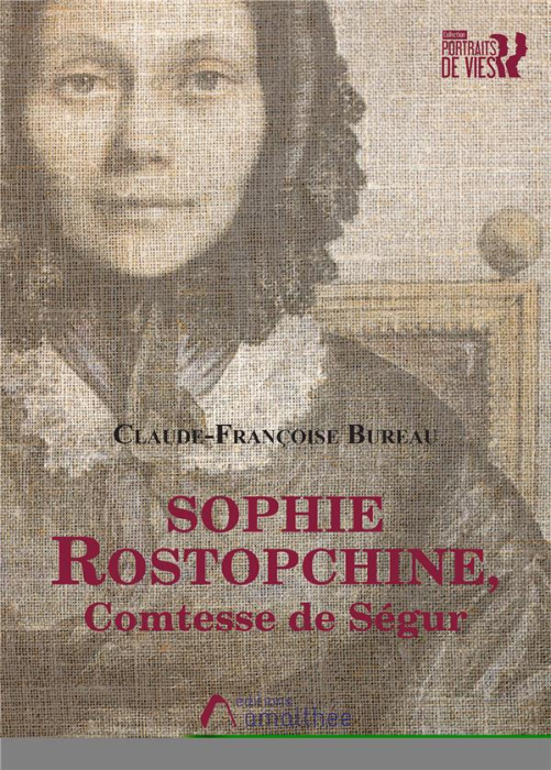 Emprunter Sophie Rostopchine, Comtesse de Ségur livre