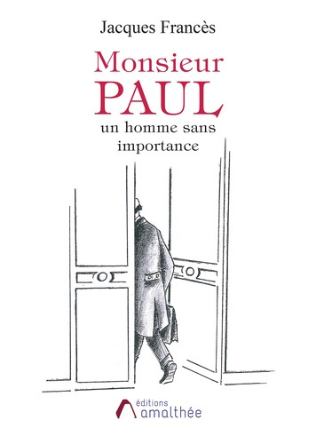 Emprunter Monsieur Paul, un homme sans importance livre