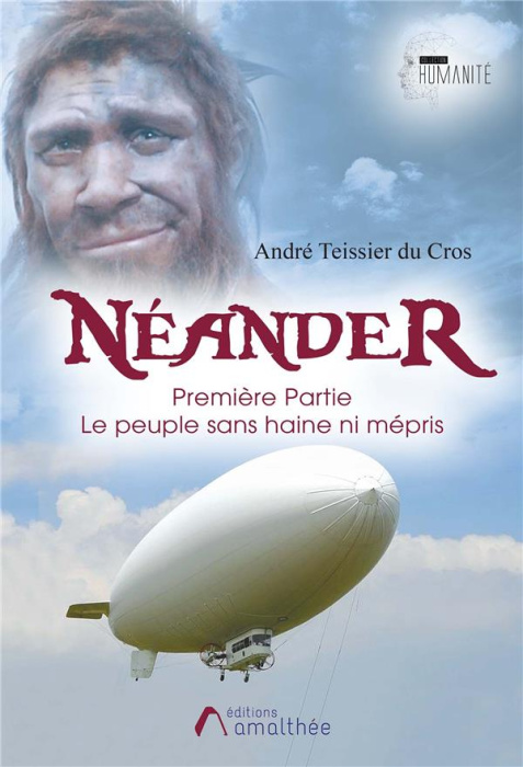 Emprunter Néander. Tome 1, Le peuple sans haine ni mépris livre