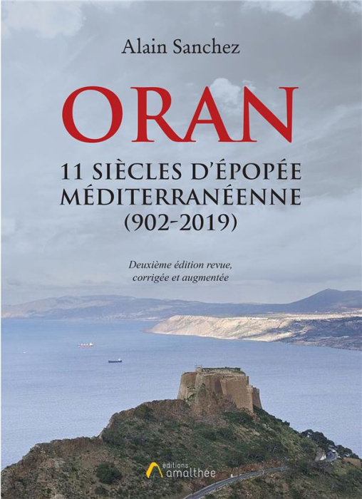 Emprunter Oran. 11 siècles d'épopée méditerranéenne (902-2019) livre