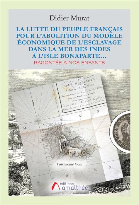 Emprunter La lutte du peuple français pour l'abolition du modèle économique de l'esclavage dans la mer des Ind livre