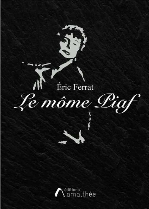 Emprunter Le môme Piaf livre
