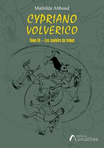 Emprunter Cypriano Volverico. Tome 3, Les couloirs du temps livre