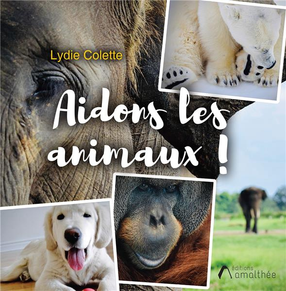 Emprunter Aidons les animaux ! livre