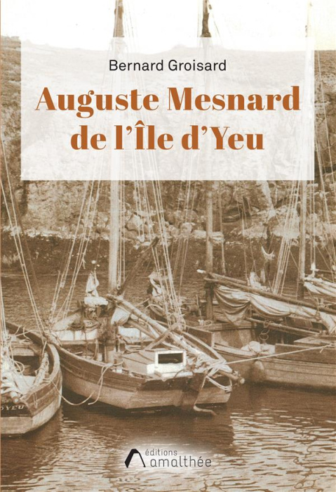 Emprunter Auguste Mesnard de l'Île d'Yeu livre