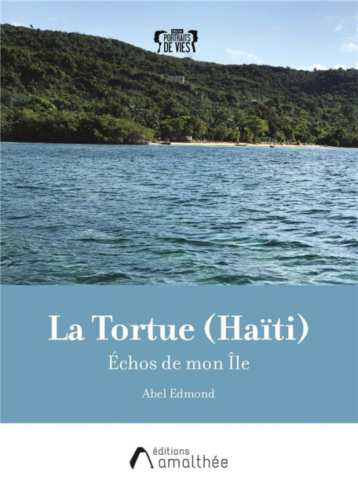 Emprunter La Tortue. Haïti. Echos de mon Ile livre