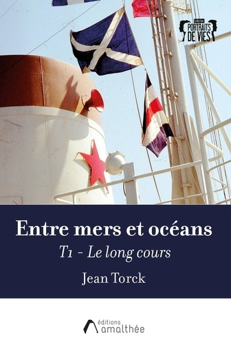 Emprunter Entre mers et océans Tome 1 : Le long cours livre
