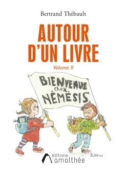 Emprunter Autour d'un livre. Bienvenue chez Némésis, Volume II livre