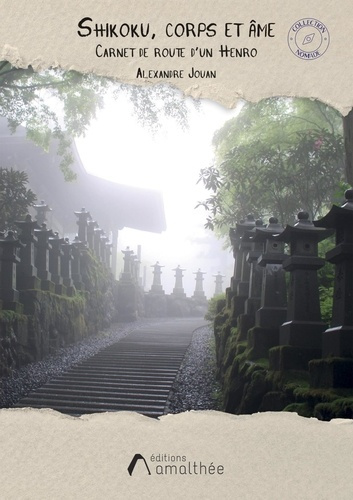 Emprunter Shikoku, corps et âme. Carnet de route d'un Henro livre