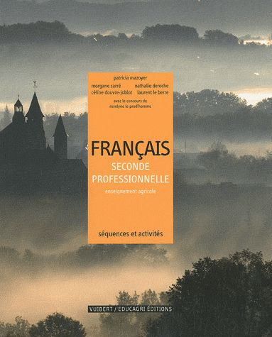 Emprunter Français 2e professionnelle enseignement agricole. Séquences et activités livre