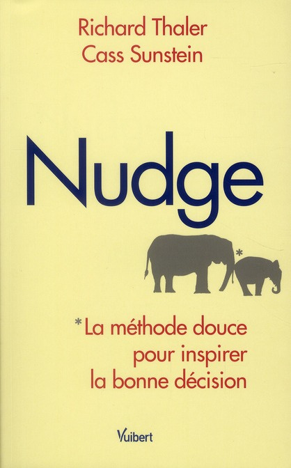 Emprunter Nudge. La méthode douce pour inspirer la bonne décision livre
