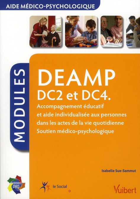 Emprunter DEAMP DC2 et DC4. Accompagnement éducatif et aide individualisée aux personnes dans les actes de la livre