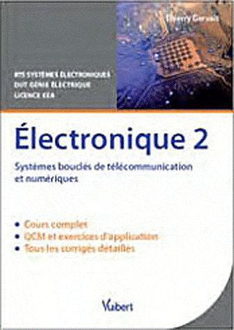 Emprunter Electronique. Tome 2, Systèmes bouclés de communication et numériques livre
