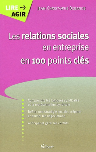 Emprunter Les relations sociales en entreprise en 100 points clés livre
