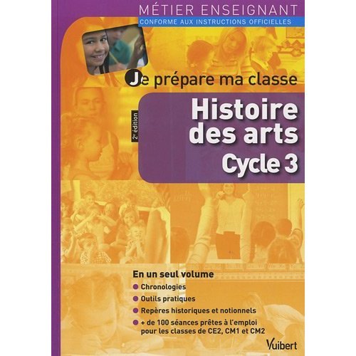 Emprunter Je prépare ma classe d'histoire des arts au cycle 3. 2e édition livre