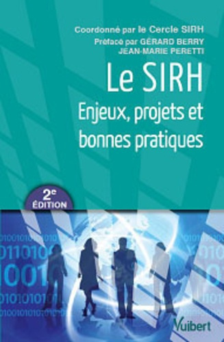 Emprunter Le SIRH. Enjeux, projets et bonnes pratiques, 2e édition livre