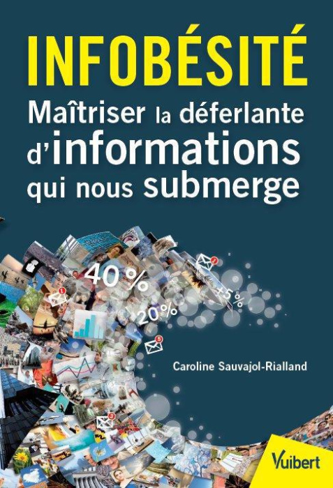 Emprunter Infobésité. Comprendre et maîtriser la déferlante d'informations livre