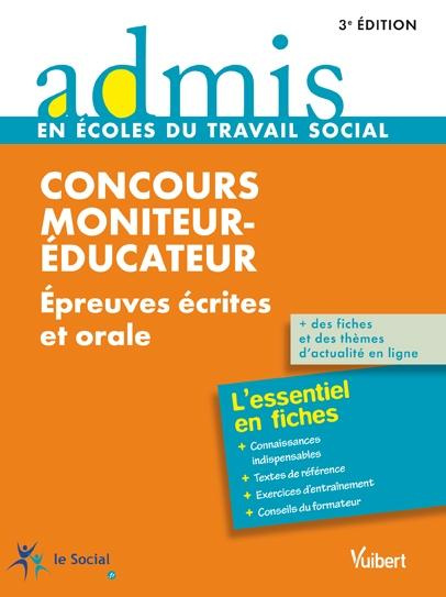 Emprunter Concours Moniteur-Educateur. Epreuves écrites et orale, 3e édition livre