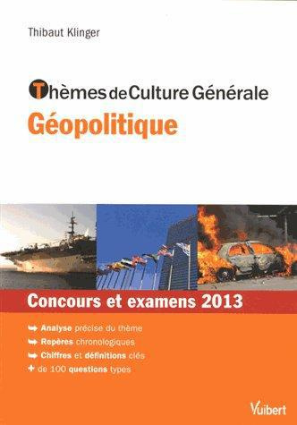 Emprunter Thèmes de culture générale Géopolitique. Concours et examens 2013 livre