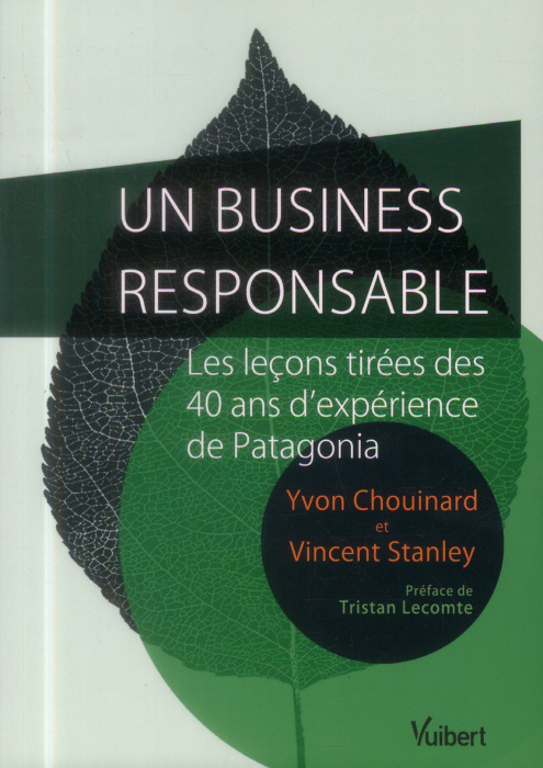 Emprunter Un business responsable. Les leçons tirées des 40 ans d'expérience de Patagonia livre