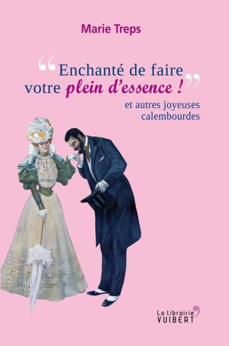 Emprunter Enchanté de faire votre plein d'essence !. Et autres joyeuses calembourdes livre