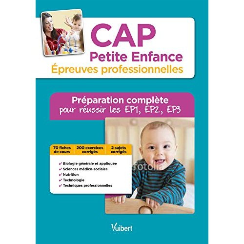 Emprunter CAP Petite enfance, épreuves professionnelles. Préparation complète pour réussir les EP1, EP2 et EP3 livre