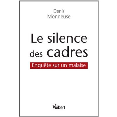 Emprunter Le silence des cadres. Enquête sur un malaise livre