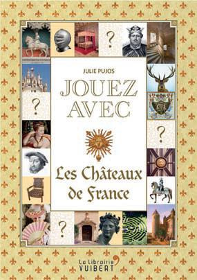 Emprunter Jouez avec les châteaux de France livre