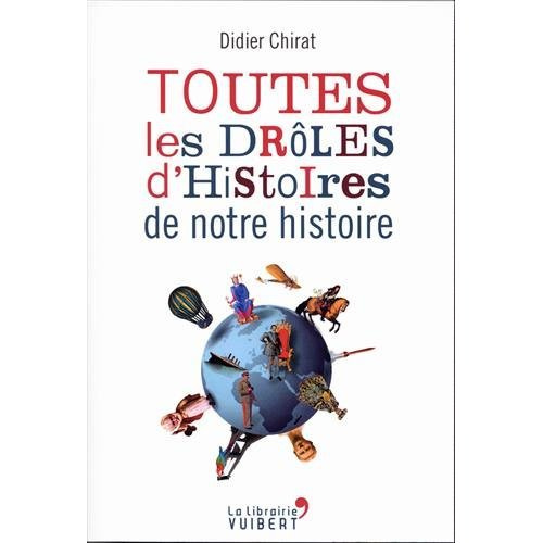 Emprunter Les drôles d'histoires de notre Histoire livre