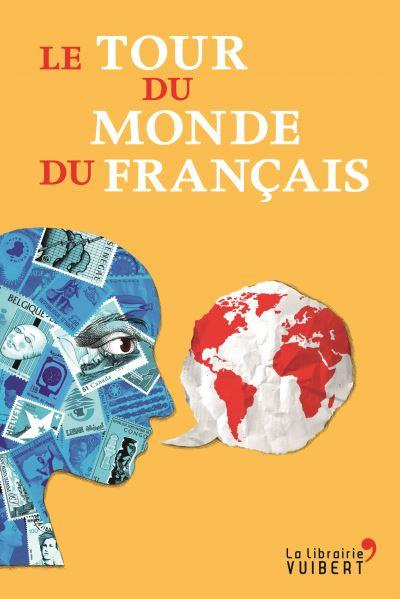 Emprunter Le tour du monde du français livre