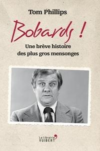 Emprunter Bobards !. Une brève histoire des plus gros mensonges livre