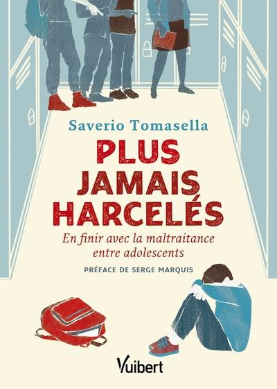 Emprunter Plus jamais harcelés. En finir avec la maltraitance entre adolescents livre