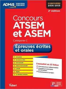 Emprunter Concours 2014-2015 ATSEM ASEM externe, interne et 3e voie, catégorie C. Epreuves écrite et orale, 2e livre