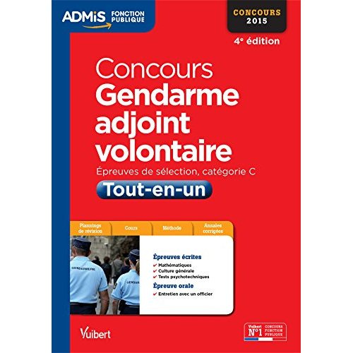 Emprunter Concours Gendarme adjoint volontaire. Epreuves écrites et orale, catégorie C, concours 2015, 4e édit livre